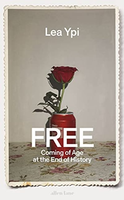 Free: Coming of Age at the End of History — cover